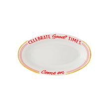 Carica l'immagine nel visualizzatore di Gallery, Vassoio piccolo "Celebrate Good Times - come on"