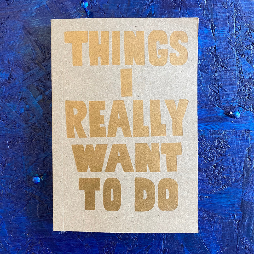 Quaderno Things I Really Want To Do